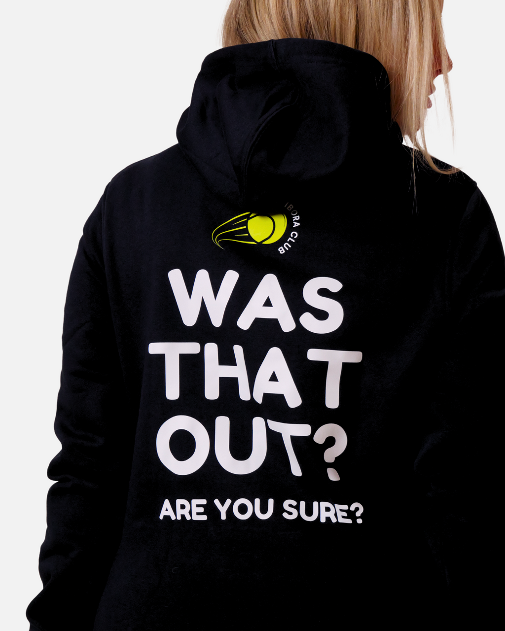 Was that out? Hoodie
